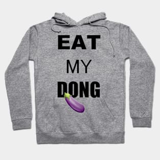 EAT MY D-- Eggplant Hoodie